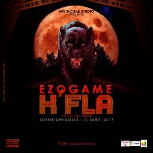 Ezogame – K&Rsquo;Fla (Lyrics)