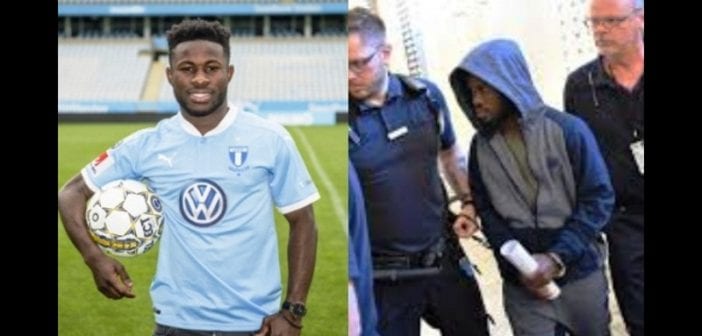 Suède, Le Footballeur Ghanéen ,emprisonné ,viol,expulsé , Pays