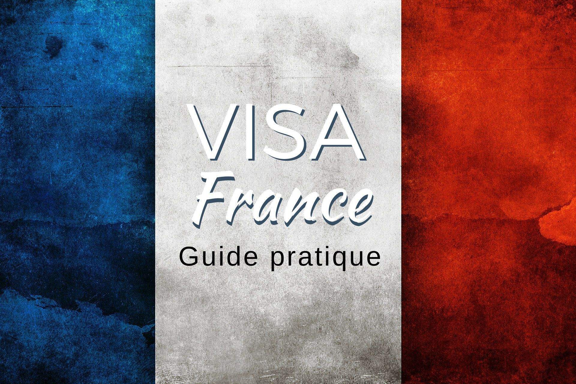 Voici Comment Faire Une Demande De Visa Pour La France Réussie : Les Démarches À Suivre