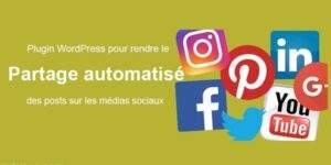 Comment Automatiser Le Partage Sur Les Médias Sociaux