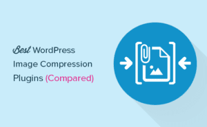 5 Meilleurs Plugins Gratuits De Compression D&Rsquo;Images Wordpress Comparés