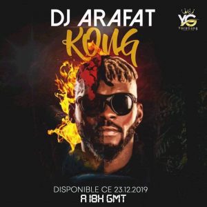 « Kong » L&Rsquo;Ultime Son De Dj Arafat Est Enfin Disponible