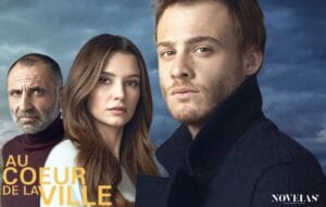 Au Cœur De La Ville, Nouvelle Série Turc En Novembre Sur Novelas Tv ! – Novelas Tv Club