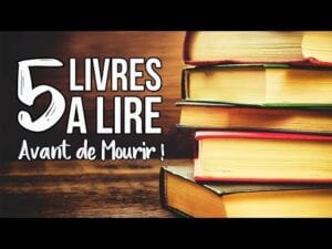 5 Livres À Lire Avant De Mourir