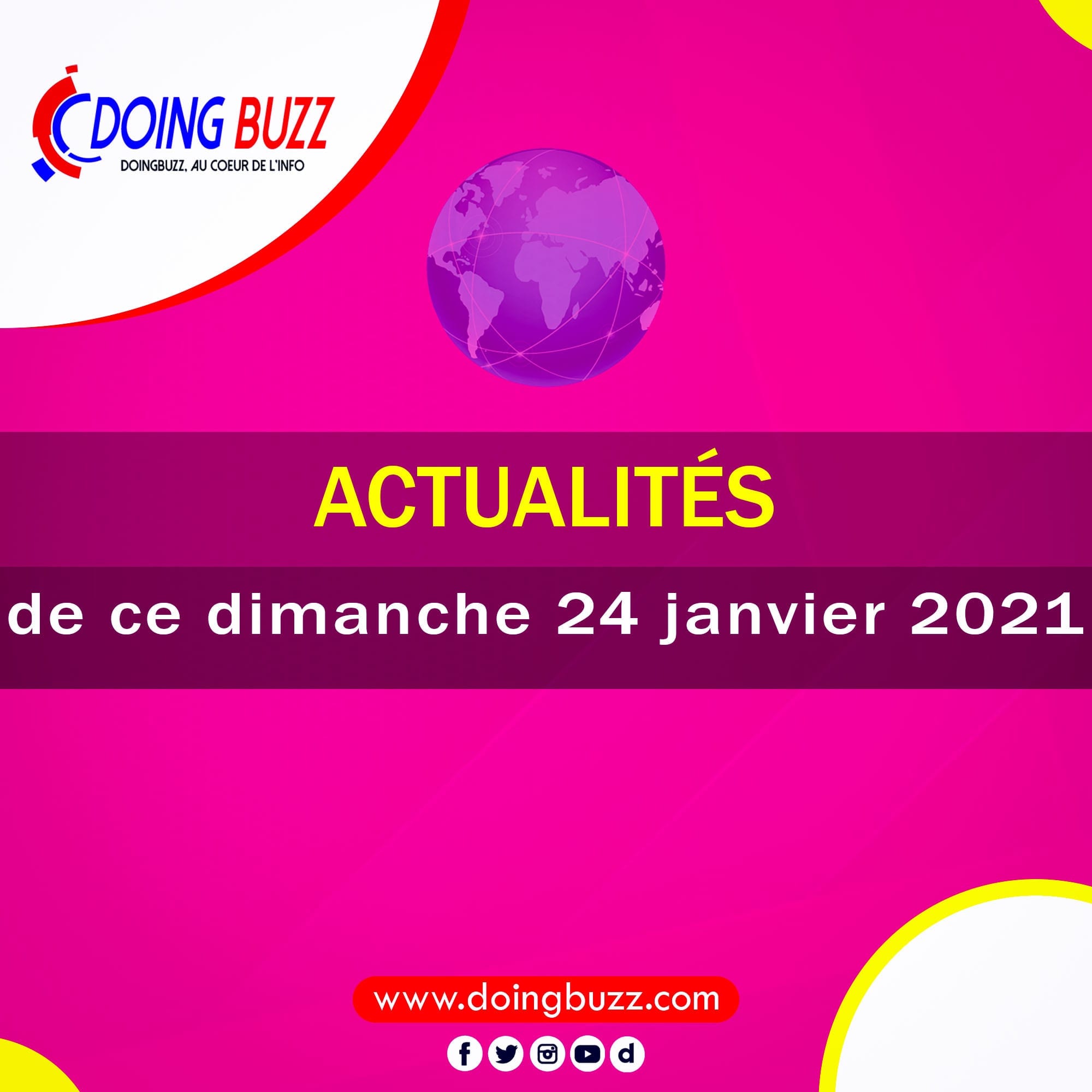 Actualités Du Jour Sur Doingbuzz: Dimanche Le 25 Janvier 2021