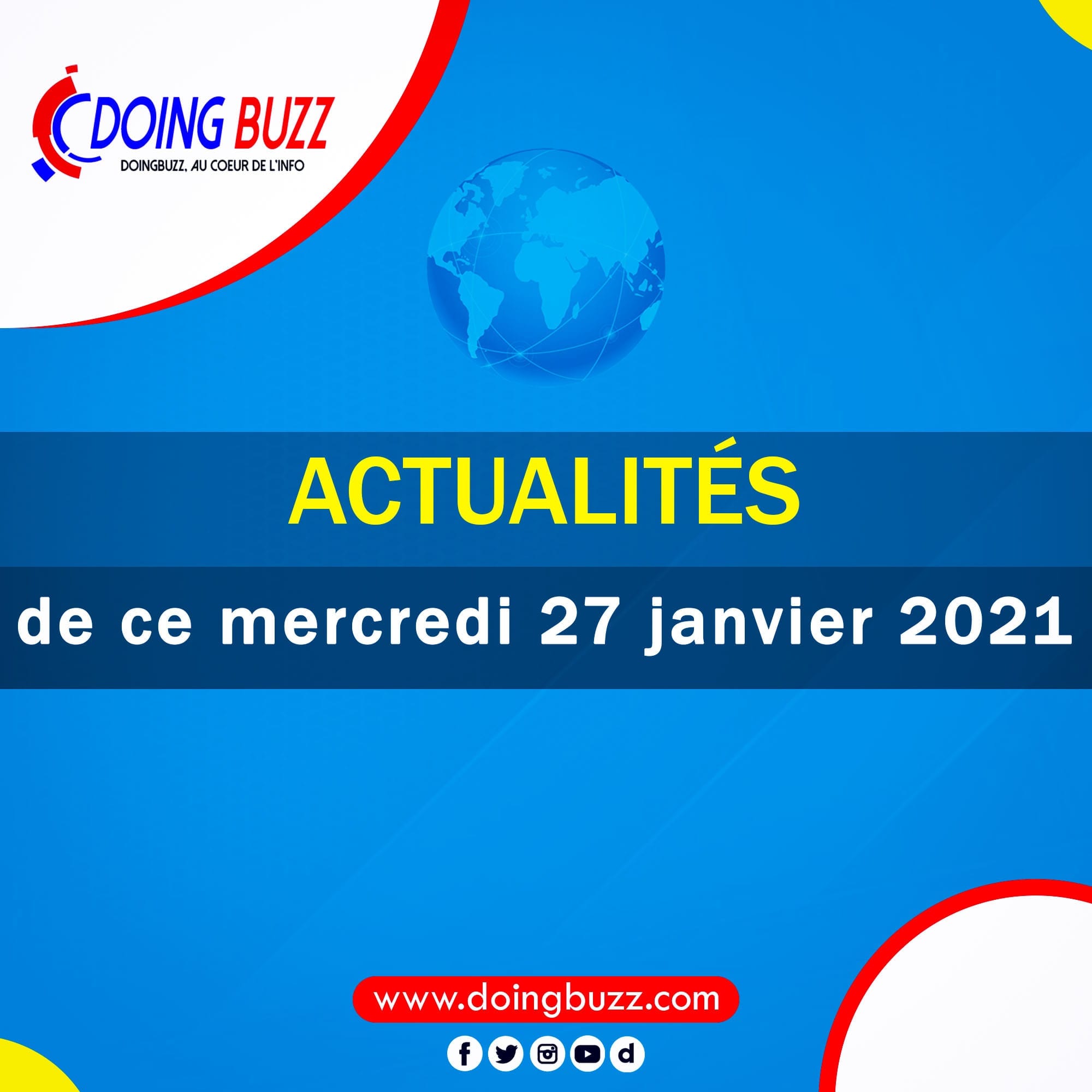 Actualités Du Jour Sur Doingbuzz: Mercredi Le 27Janvier 2021