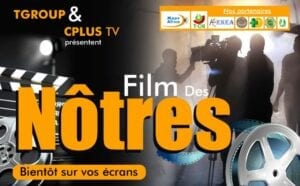 Togo: Cplus Tv Lance Son Projet « Film Des Nôtres »