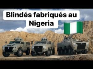 Le Nigeria Fabrique Des Véhicules Blindés De Classe Mondiale