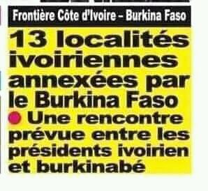 Urgent/ Le Burkina Faso Prend 13 Localités De Côte D&Rsquo;Ivoire