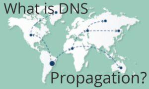 Qu&Rsquo;Est-Ce Que La Propagation Dns ?