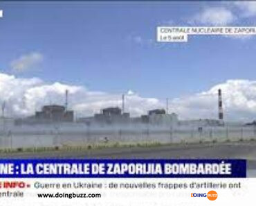 Alarme De L&Rsquo;Onu Alors Que La Centrale Nucléaire Ukrainienne Est À Nouveau Bombardée