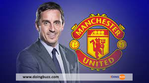 Gary Neville Exhorte Glazers Vendre Manchester United