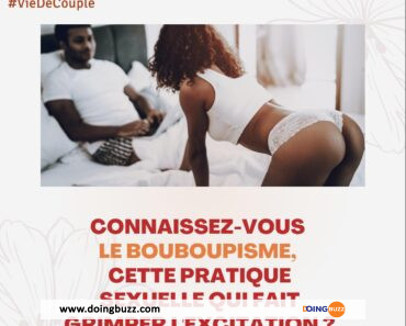 Le Bouboupisme, Une Pratique Sexuelle Qui Fait Grimper L&Rsquo;Excitation Chez La Femme