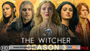 La Saison 3 De The Witcher Arrive Rapidement Sur Netflix ; Ajustez Votre Calendrier En Conséquence.