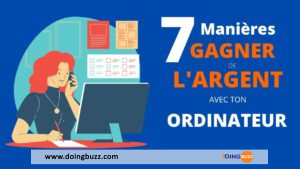 7 Façons De Gagner De L&Rsquo;Argent Avec Votre Ordinateur Aujourd&Rsquo;Hui