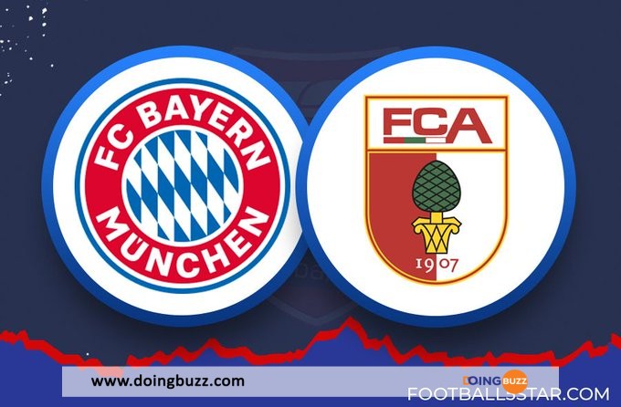 Bayern Munich - Augsbourg : L'Heure Et La Chaine De Diffusion Du Match ?