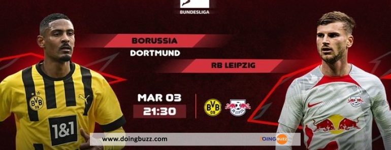 Borussia Dortmund – Rb Leipzig : À Quelle Heure Et Sur Quelle Chaîne Suivre Le Match ?