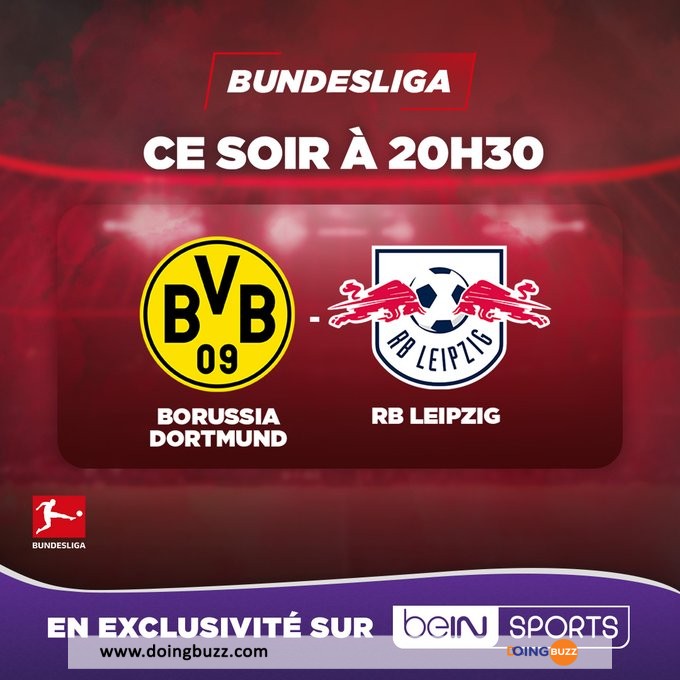 Borussia Dortmund - Rb Leipzig : À Quelle Heure Et Sur Quelle Chaîne Suivre Le Match ?