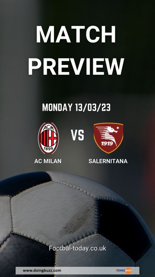 Ac Milan - Salernitana : Sur Quelle Chaîne Suivre Le Match En Direct ?
