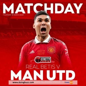 Real Bétis Vs Manchester United : L&Rsquo;Heure Et La Chaîne De Diffusion Du Match ?