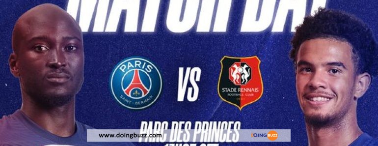 Paris Saint-Germain – Rennes : L'heure et la chaîne de diffusion du match ?
