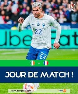 Irlande – France : L&Rsquo;Heure Et La Chaîne De Diffusion Du Match En Direct !