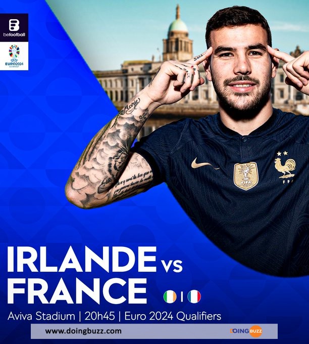 Irlande – France : L'Heure Et La Chaîne De Diffusion Du Match En Direct !