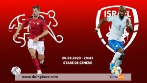 Suisse – Israël : À Quelle Heure Et Sur Quelle Chaîne Voir Le Match En Direct ?