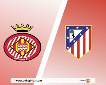 Girona vs Atlético Madrid : À quelle heure et sur quelle chaîne suivre le match ?