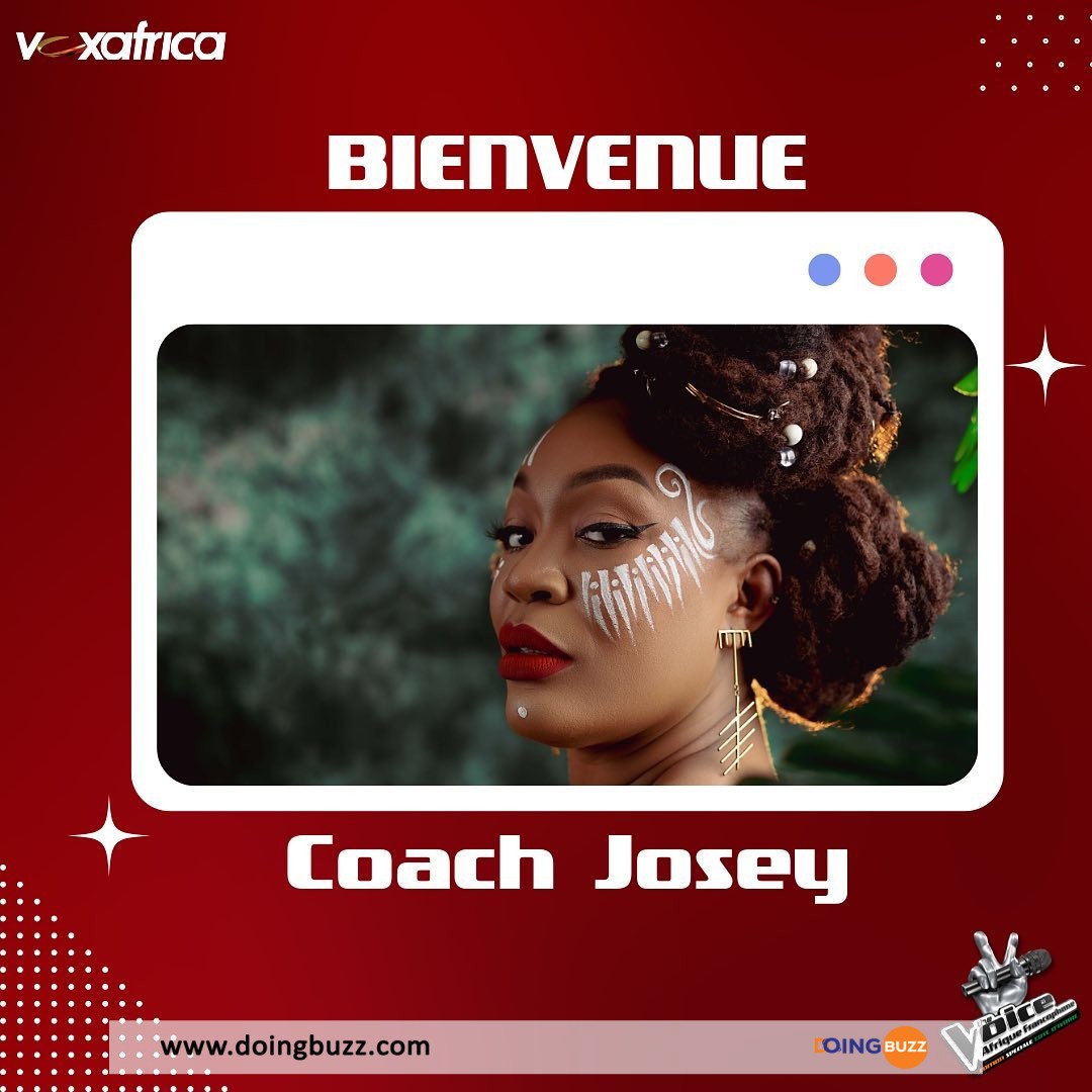Josey Nommée Coach À The Voice Afrique Francophone : La Réaction De L'Artiste