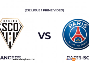 Angers – Psg : Sur Quelle Chaine Et À Quelle Heure Voir Le Match ?