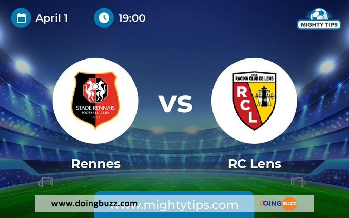 Rennes – Lens : À Quelle Heure Et Sur Quelle Chaîne Voir Le Match En Direct ?
