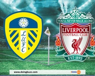 Liverpool – Leeds United : A Quelle Heure Et Sur Quelle Chaine Voir Le Match ?