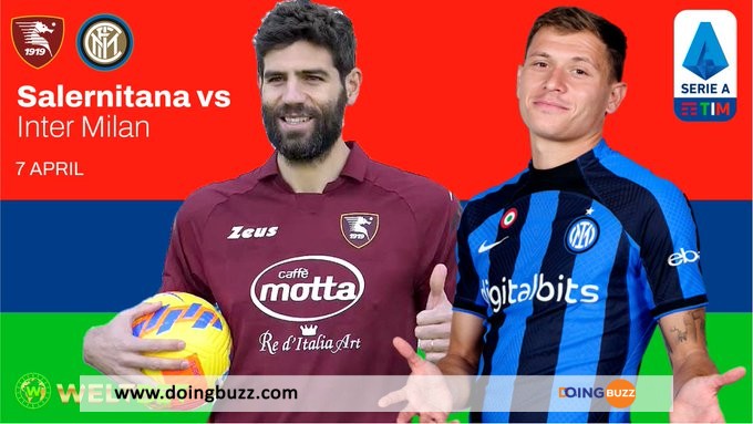 Salernitana Vs Inter Milan : À Quelle Heure Et Sur Quelle Chaîne Suivre Le Match ?