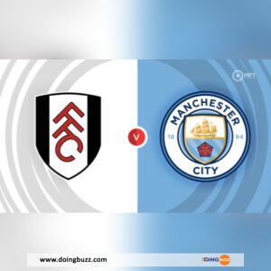 Fulham Vs Manchester City : L&Rsquo;Heure Et La Chaîne De Diffusion Du Match ?