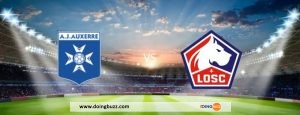 Auxerre Vs Lille : Sur Quelle Chaine Et À Quelle Heure Voir Le Match ?