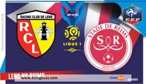 Lens Vs Reims : A Quelle Heure Et Sur Quelle Chaine Suivre Le Match ?