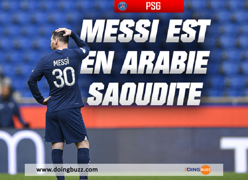 Lionnel Messi En Arabie Saoudite Avec L’autorisation Du Psg !