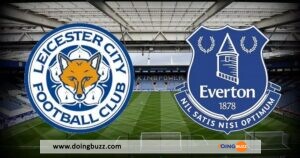 Leicester Vs Everton : Sur Quelle Chaine Et À Quelle Heure Regarder Le Match ?