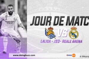 Real Sociedad vs Real Madrid : La chaîne et l’heure de diffusion du match !