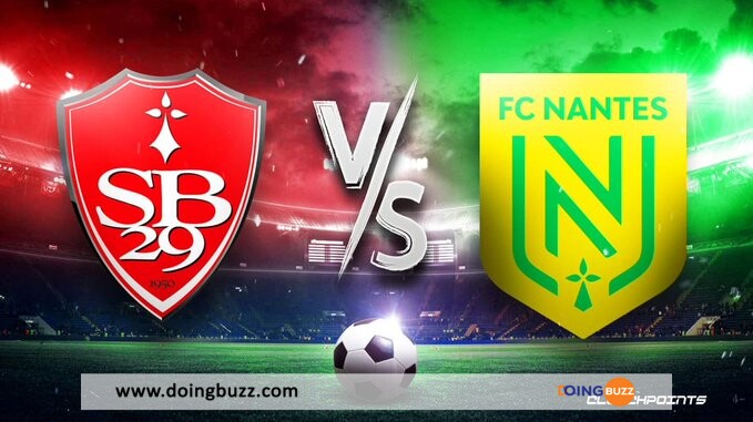 Brest Vs Nantes : A Quelle Heure Et Sur Quelle Chaine Voir Le Match ?