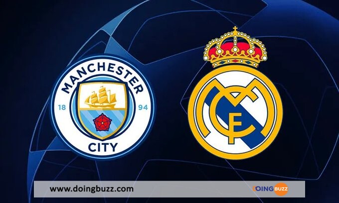 Manchester City - Real Madrid : Voici Les Compositions Officielles Du Match 