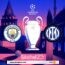 Manchester City – Inter Milan : L’heure de la finale de la ligue des champions !