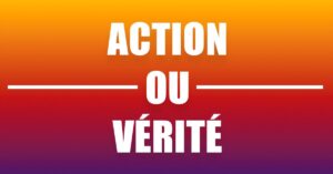 Action Ou Vérité : 300 Idées De Questions Amusantes À Poser Entre Amis Ou En Couple