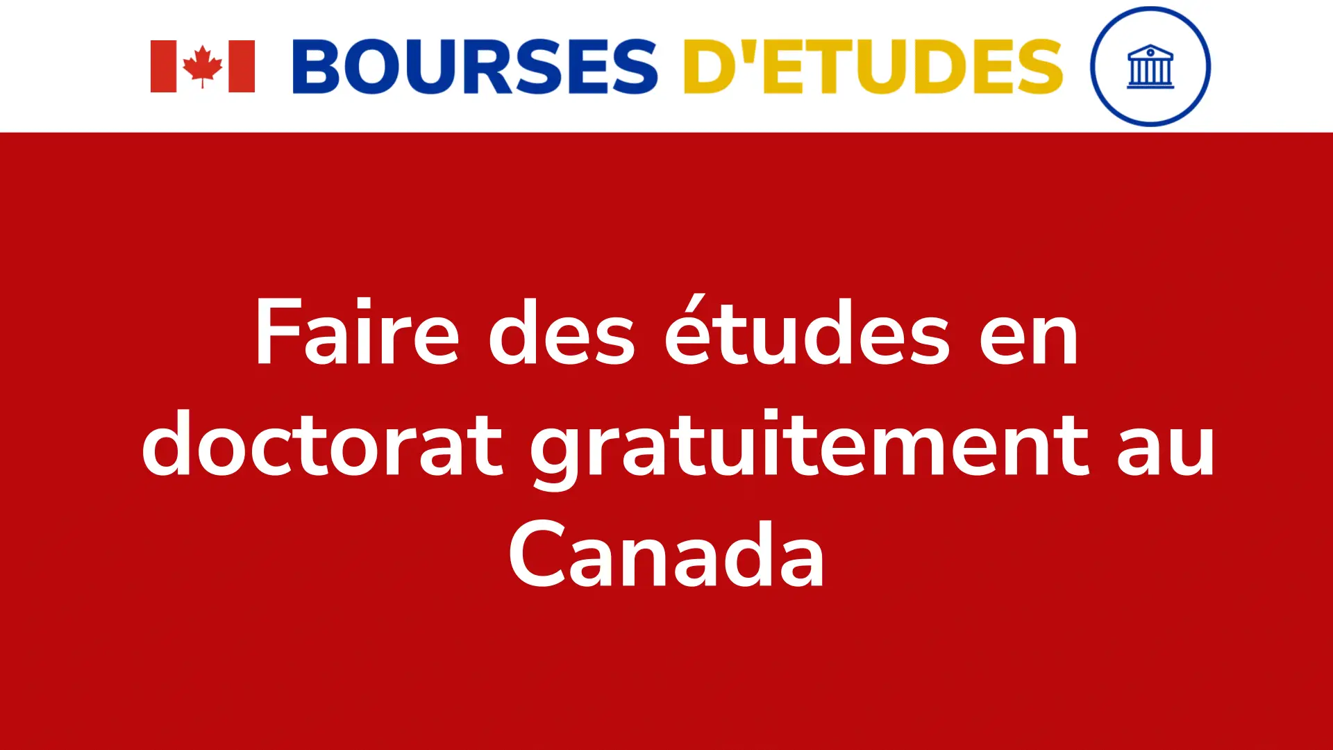 Faire Des Etudes En Doctorat Gratuitement Au Canada