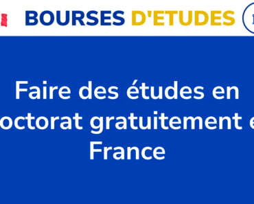 Faire des études en doctorat gratuitement en France en 3 étapes