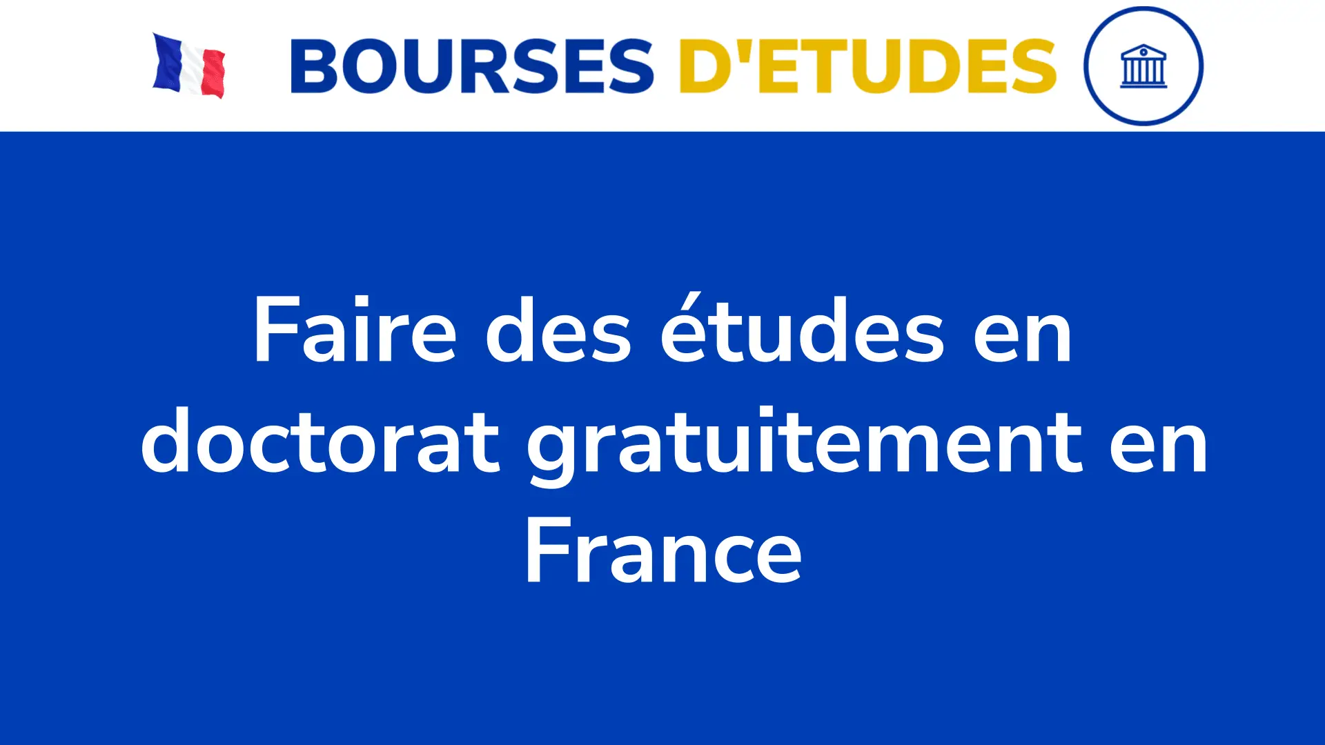 Faire Des Etudes En Doctorat Gratuitement En France