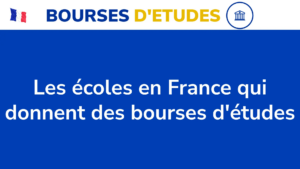 Les 473 Écoles En France Qui Donnent Des Bourses D’études