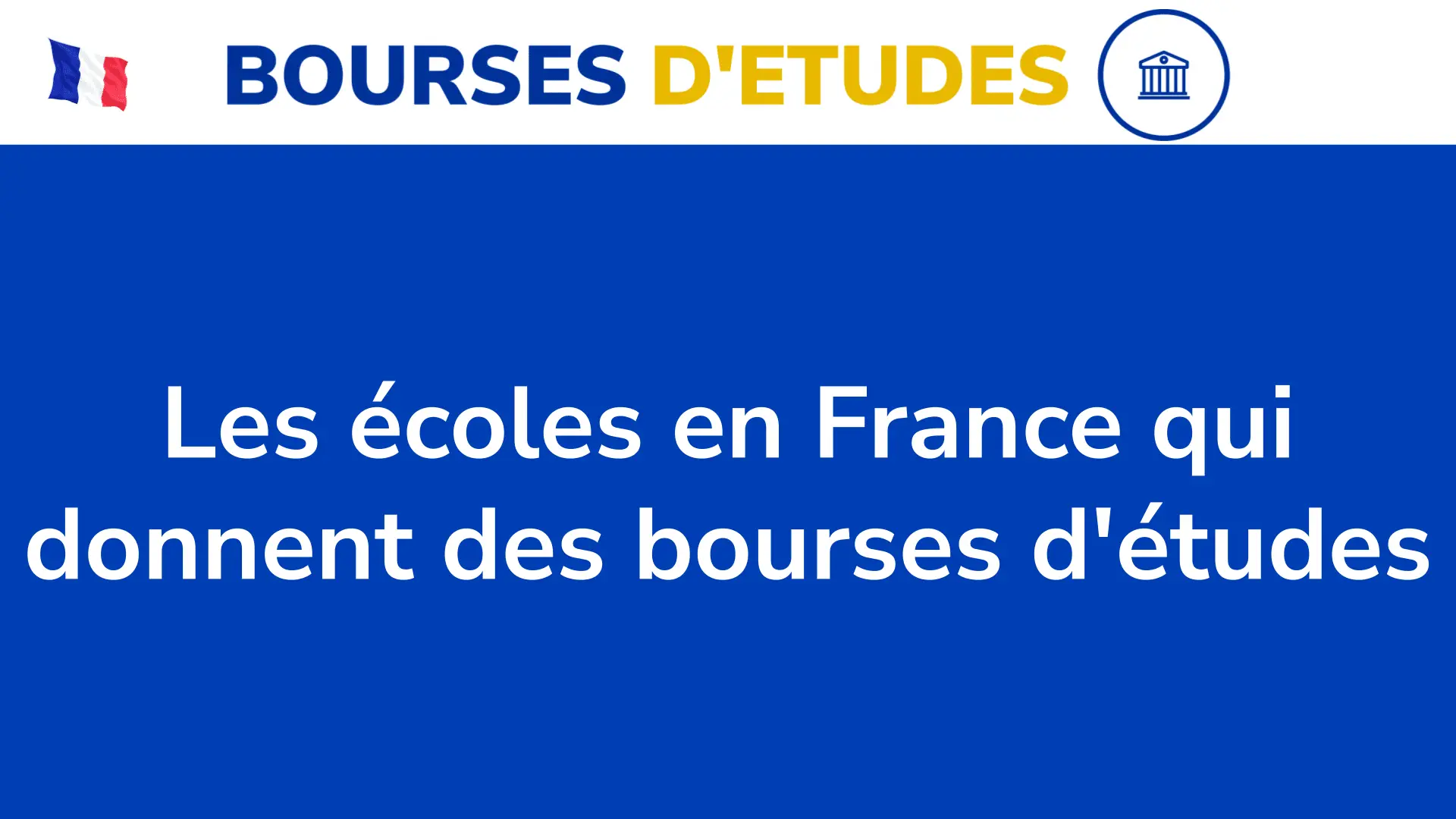 Les Ecoles En France Qui Donnent Des Bourses Detudes