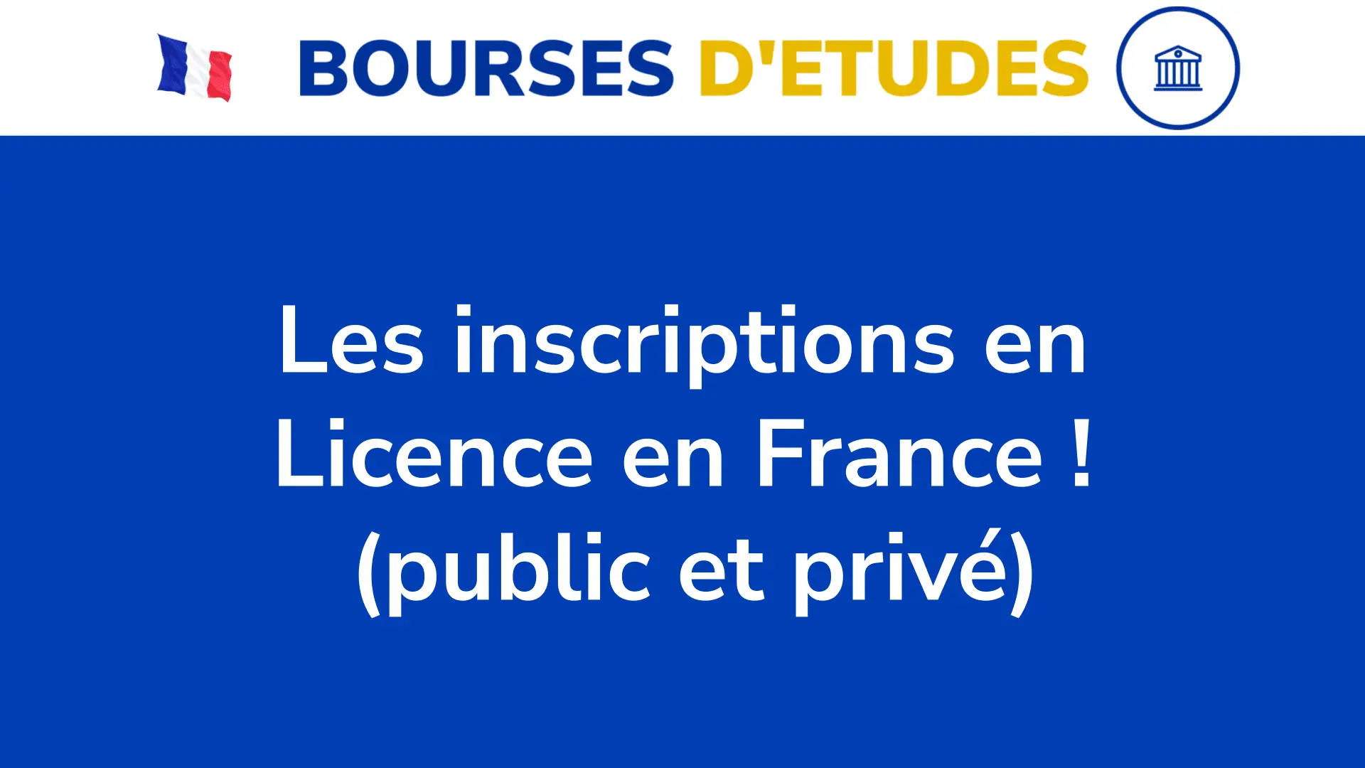 Les Inscriptions En Licence En France Universites Publiques Et Universites Privees